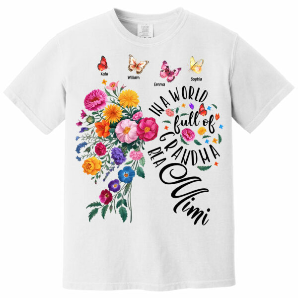 In A World Full Of Grandmas Be A Mimi - Custom Floral Shirt For Grandma NA04 - Image 8