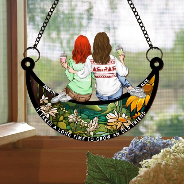 It Takes A Long Time To Grow Old Friends Suncatcher Ornament - Image 4