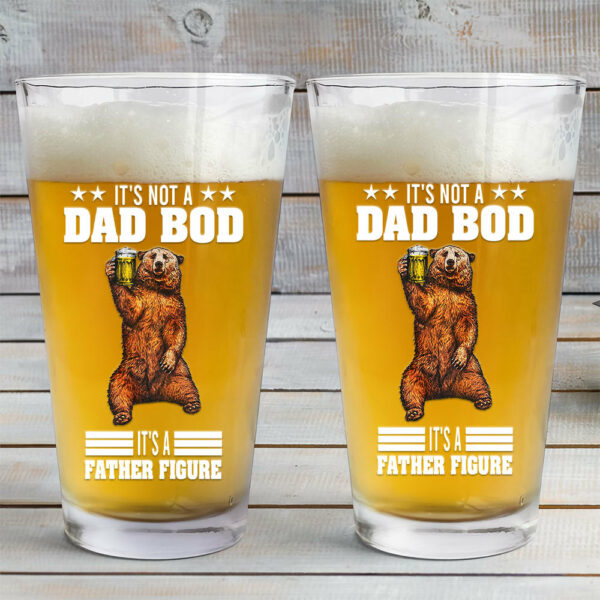 It's Not A Dad Bob, It's A Father Figure, Fathers Day Gift, Personalized 16oz Pint Beer Glass