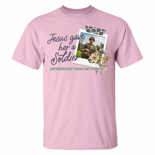 Jesus Gave Her - Custom Upload Photo Shirt - Image 12