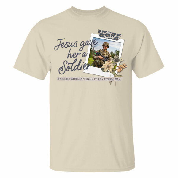 Jesus Gave Her - Custom Upload Photo Shirt - Image 11