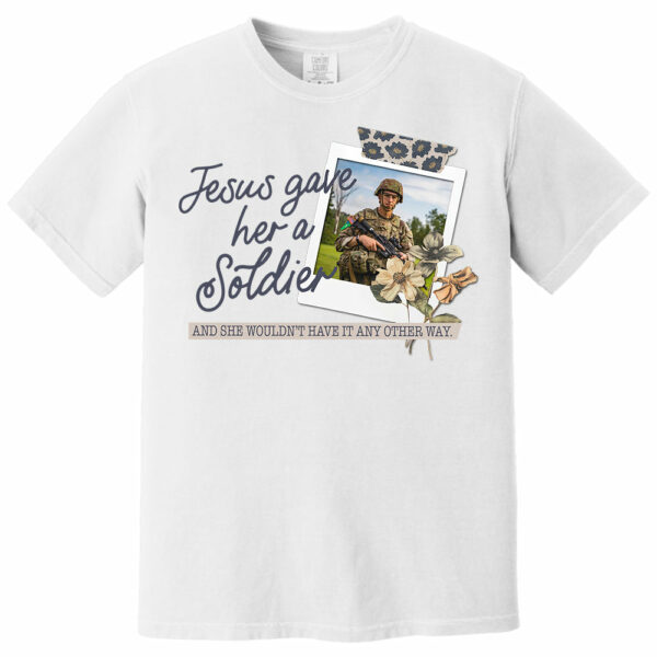 Jesus Gave Her - Custom Upload Photo Shirt - Image 6