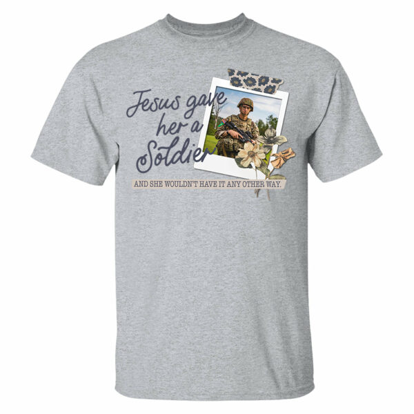 Jesus Gave Her - Custom Upload Photo Shirt - Image 13