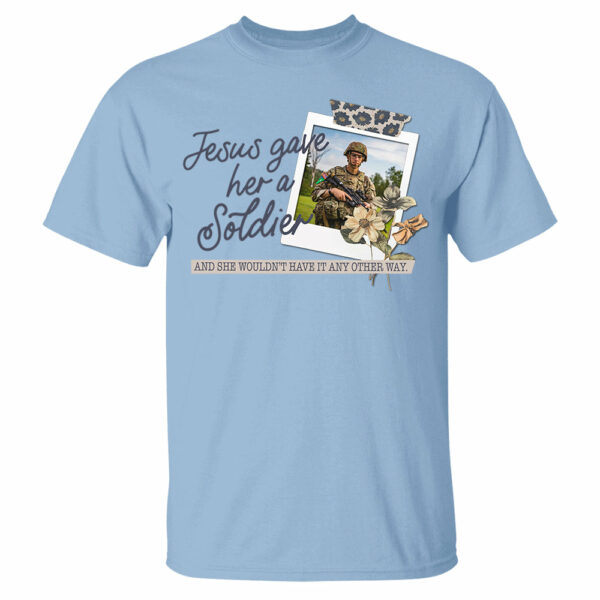 Jesus Gave Her - Custom Upload Photo Shirt - Image 14