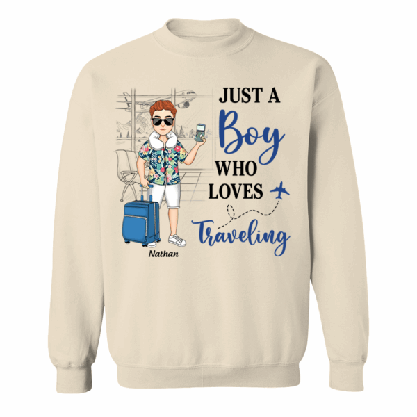 Just A Boy Who Loves Traveling - Custom Shirt For Traveling Girl NA04 - Image 8