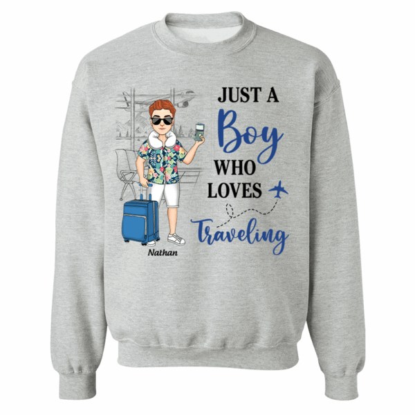 Just A Boy Who Loves Traveling - Custom Shirt For Traveling Girl NA04 - Image 7