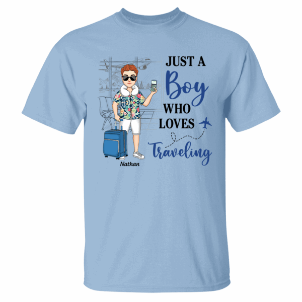 Just A Boy Who Loves Traveling - Custom Shirt For Traveling Girl NA04 - Image 5