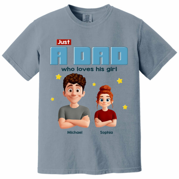 Just a Dad Who Loves His Girl Personalized Shirt For Dad - Image 11