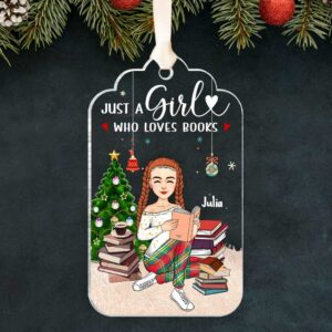 Just A Girl Who Loves Books Personalized Book Lover Christmas Ornament