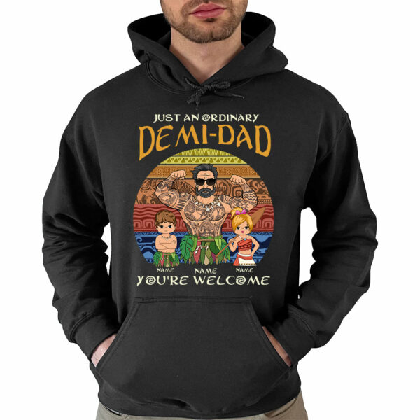 Just An Ordinary Demi Dad - Custom Shirt Gift For Dad - Image 4