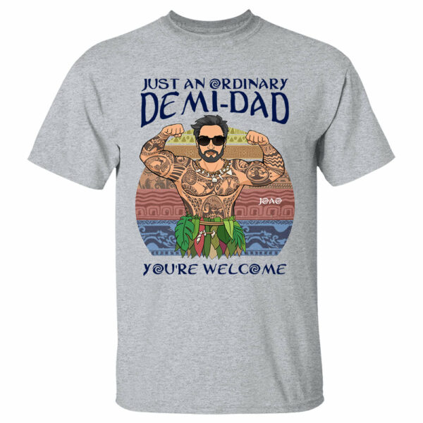 Just An Ordinary Demi Dad Custom Shirt Gift For Dad - Image 4