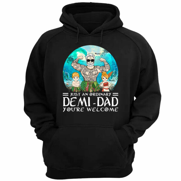 Just An Ordinary Demi Dad Custom Shirt Gift For Dad New Style - Image 3