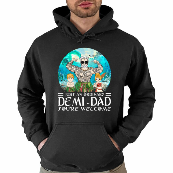 Just An Ordinary Demi Dad Custom Shirt Gift For Dad New Style - Image 4