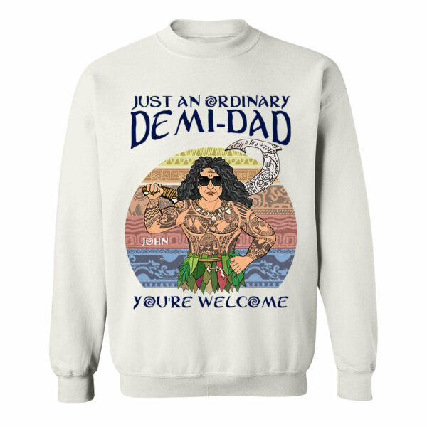 Just An Ordinary Demi Dad Personalized Shirt For Dad - Father's Day Gift - Image 10