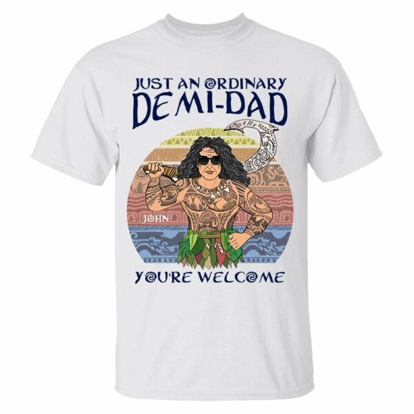 Just An Ordinary Demi Dad Personalized Shirt For Dad - Father's Day Gift - Image 5
