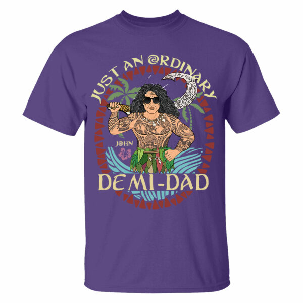 Just An Ordinary Demi Dad Personalized Shirt For Dad - Father's Day Gift - Image 3