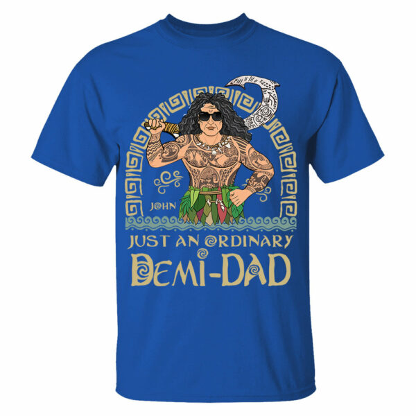 Just An Ordinary Demi Dad Personalized Shirt For Dad - Father's Day Gift - Image 3