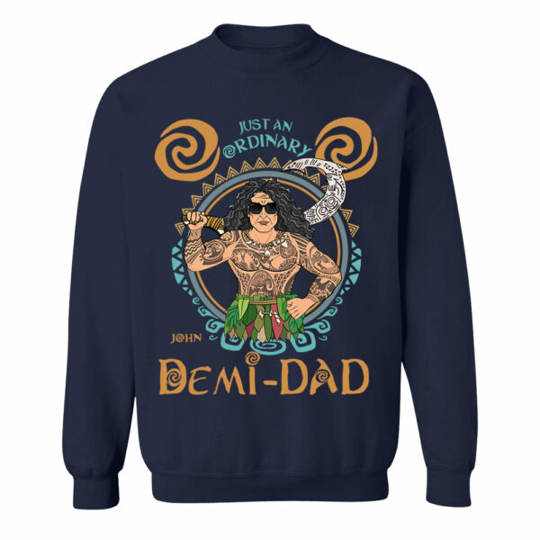 Just An Ordinary Demi Dad Personalized Shirt For Dad - Father's Day Gift - Image 9