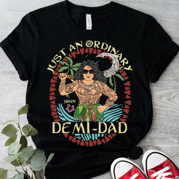 Just An Ordinary Demi Dad Personalized Shirt For Dad - Father's Day Gift - Image 2