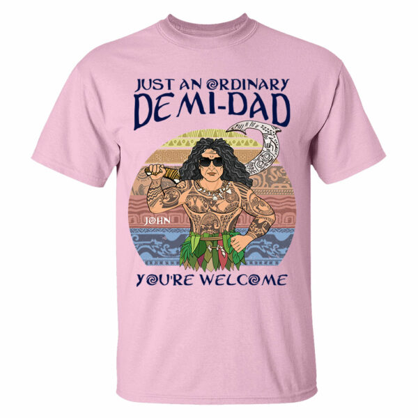 Just An Ordinary Demi Dad Personalized Shirt For Dad - Father's Day Gift - Image 4