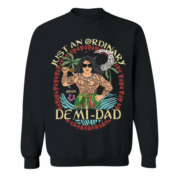 Just An Ordinary Demi Dad Personalized Shirt For Dad - Father's Day Gift - Image 8