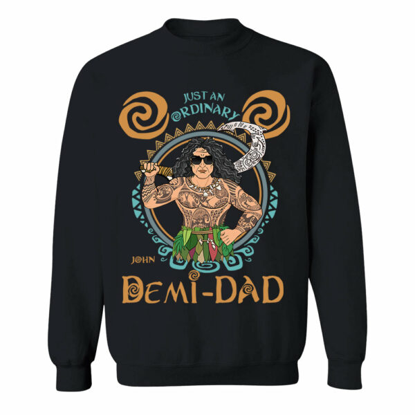 Just An Ordinary Demi Dad Personalized Shirt For Dad - Father's Day Gift - Image 6