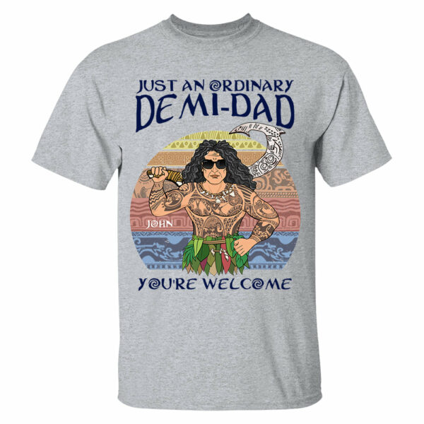Just An Ordinary Demi Dad Personalized Shirt For Dad - Father's Day Gift - Image 2