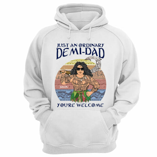 Just An Ordinary Demi Dad Personalized Shirt For Dad - Father's Day Gift - Image 6