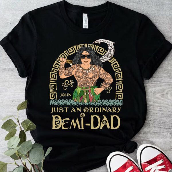 Just An Ordinary Demi Dad Personalized Shirt For Dad - Father's Day Gift - Image 2
