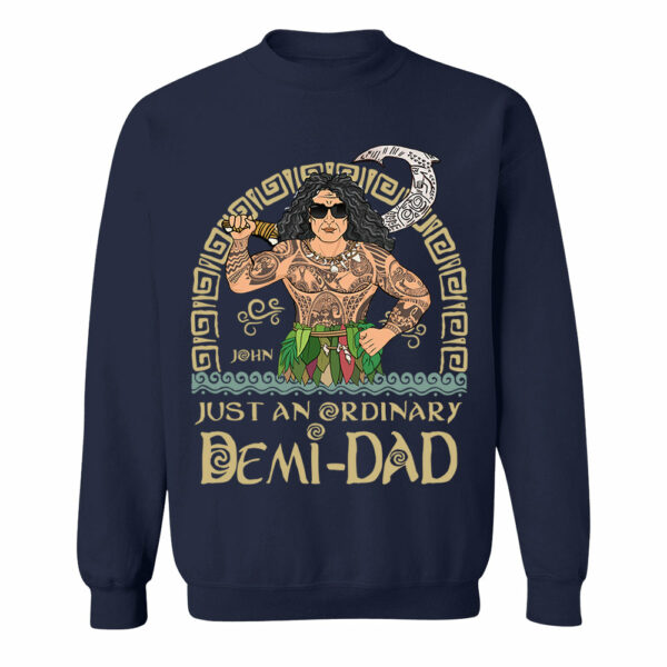Just An Ordinary Demi Dad Personalized Shirt For Dad - Father's Day Gift - Image 8
