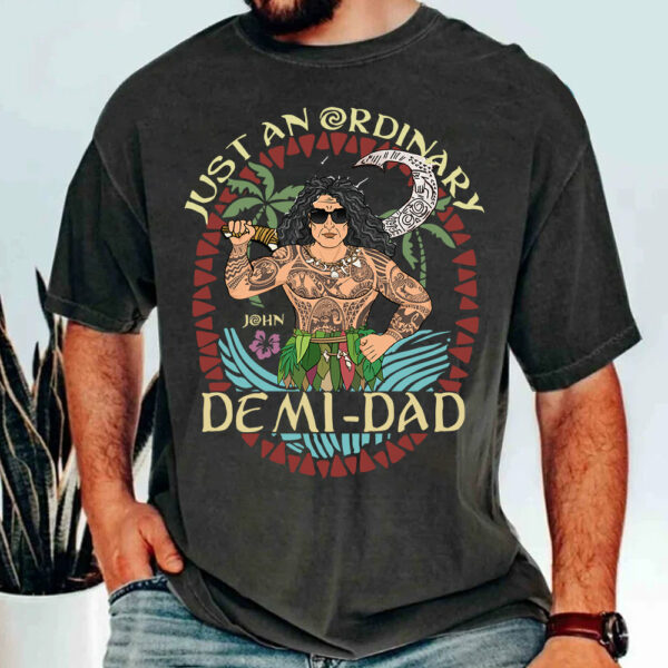Just An Ordinary Demi Dad Personalized Shirt For Dad - Father's Day Gift
