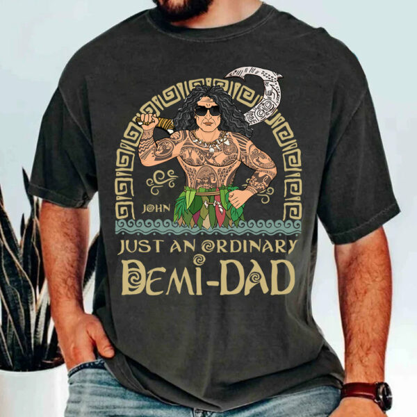 Just An Ordinary Demi Dad Personalized Shirt For Dad - Father's Day Gift