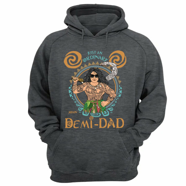 Just An Ordinary Demi Dad Personalized Shirt For Dad - Father's Day Gift - Image 11