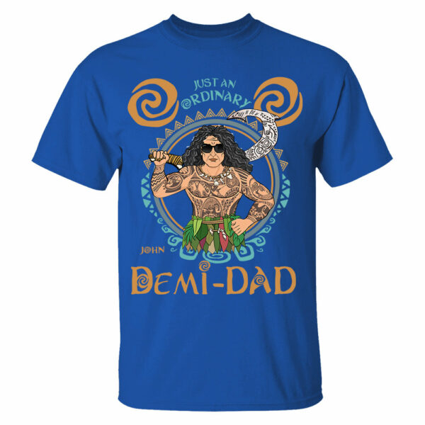 Just An Ordinary Demi Dad Personalized Shirt For Dad - Father's Day Gift - Image 4