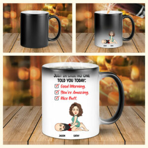Just In Case No One Told You Today - Personalized Color Changing Mugs For Couple