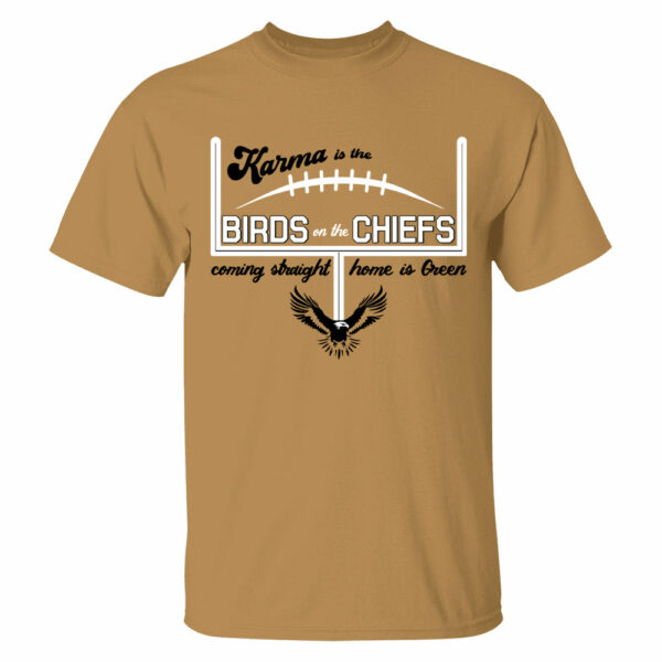Karma Is The Birds On The Chiefs Coming Straight Home In Green Shirts - Image 9