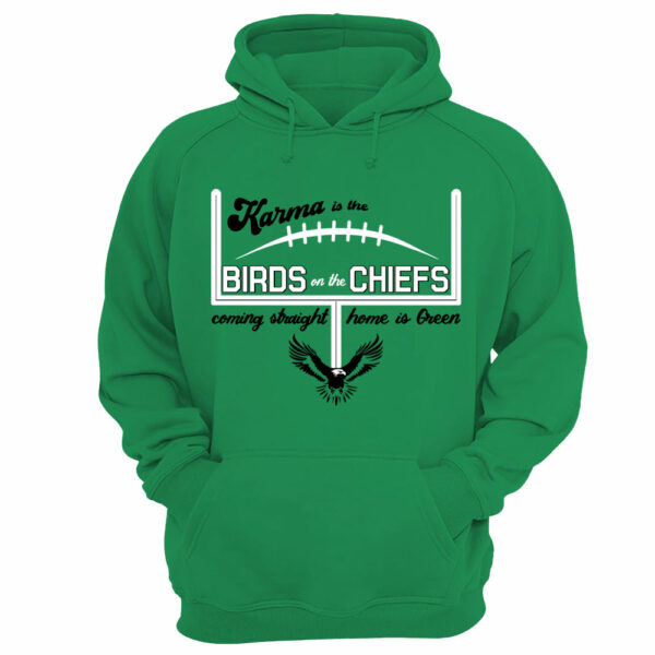 Karma Is The Birds On The Chiefs Coming Straight Home In Green Shirts - Image 11