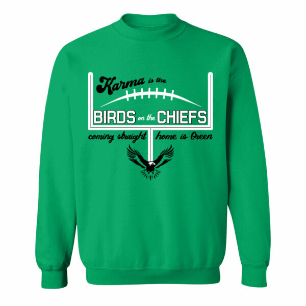 Karma Is The Birds On The Chiefs Coming Straight Home In Green Shirts - Image 10