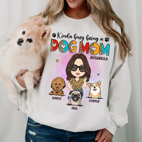 Kinda Busy Being A Dog Mom Personalized Shirt for Dog Mom Cute Gift For Dog Lover H2511 - Image 5