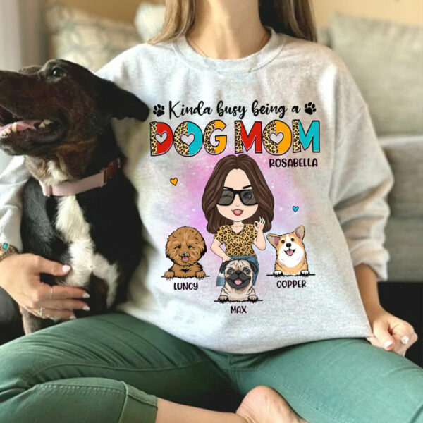 Kinda Busy Being A Dog Mom Personalized Shirt for Dog Mom Cute Gift For Dog Lover H2511 - Image 6