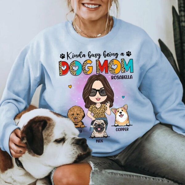 Kinda Busy Being A Dog Mom Personalized Shirt for Dog Mom Cute Gift For Dog Lover H2511 - Image 7