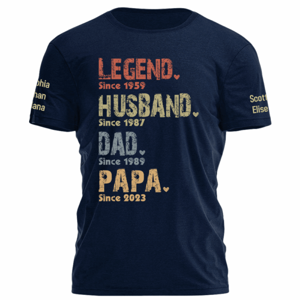 Legend, Husband, Dad And Papa Since - Family Personalized Custom Unisex T-shirt, Hoodie, Sweatshirt - Father's Day, Birthday Gift For Dad, Grandpa - Image 5