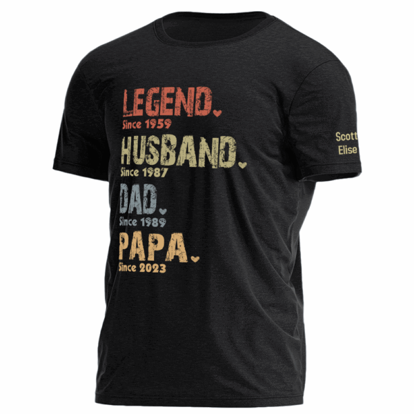 Legend, Husband, Dad And Papa Since - Family Personalized Custom Unisex T-shirt, Hoodie, Sweatshirt - Father's Day, Birthday Gift For Dad, Grandpa - Image 2