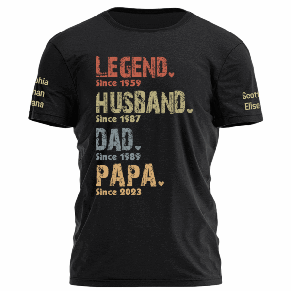 Legend, Husband, Dad And Papa Since - Family Personalized Custom Unisex T-shirt, Hoodie, Sweatshirt - Father's Day, Birthday Gift For Dad, Grandpa - Image 4
