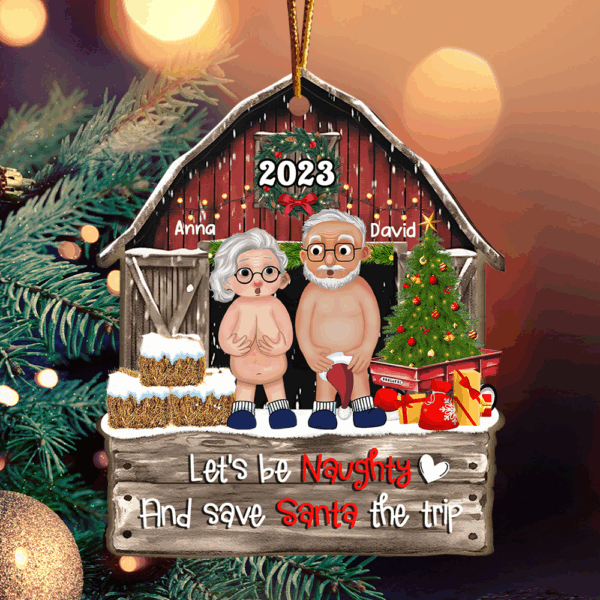 Let's Be Naughty And Save Santa The Trip - Customized Couple Ornament - Image 3