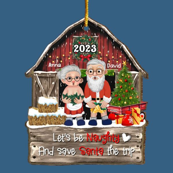 Let's Be Naughty And Save Santa The Trip - Customized Couple Ornament - Image 4