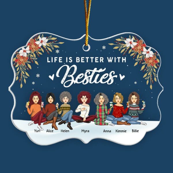 Life Is Better With Besties Sister Sistas Personalized Acrylic Ornament - Image 2