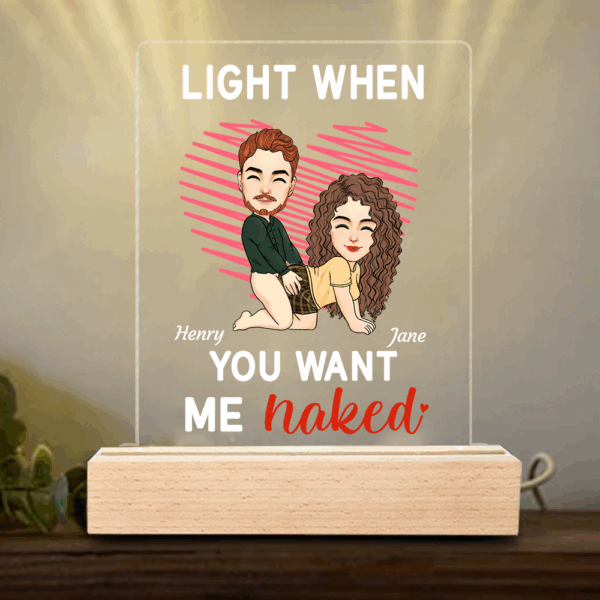Light When You Want Me Naked - Custom LED Light For Couples - Cute Personalized Standing Light - Image 6