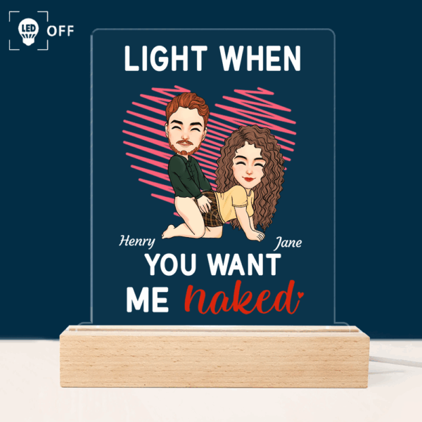 Light When You Want Me Naked - Custom LED Light For Couples - Cute Personalized Standing Light - Image 2