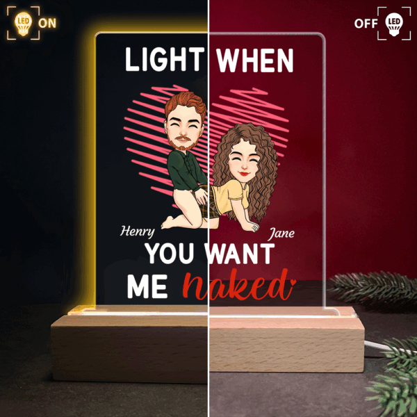 Light When You Want Me Naked - Custom LED Light For Couples - Cute Personalized Standing Light - Image 3